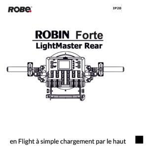 Robe Robin FORTE LightMaster REAR Kit Set en Flight à simple chargement par le haut, noir