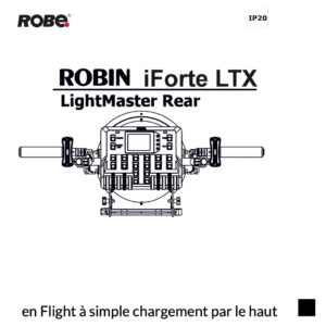 Robe Robin iFORTE LTX LightMaster REAR Kit Set en Flight à simple chargement par le haut, noir